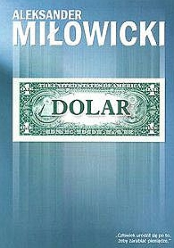 Dolar - Aleksander Miłowicki