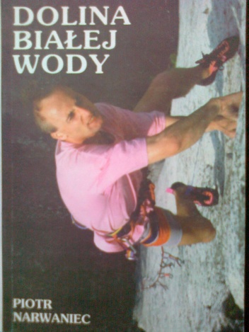 Dolina Białej Wody - Piotr Narwaniec