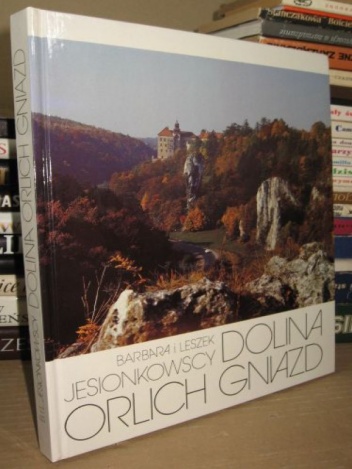 Dolina Orlich Gniazd - Barbara i Leszek Jesionkowscy