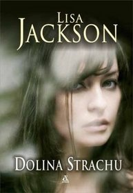 Dolina strachu - Lisa Jackson