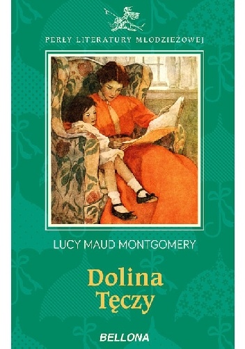 Dolina Tęczy - Lucy Maud Montgomery