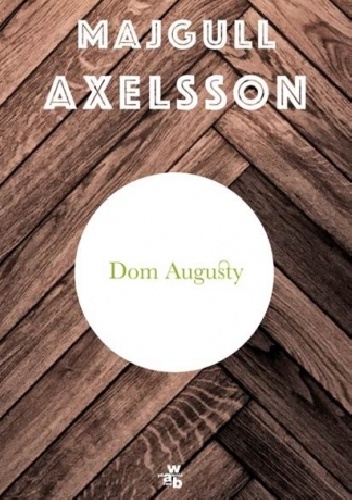 Dom Augusty - Majgull Axelsson