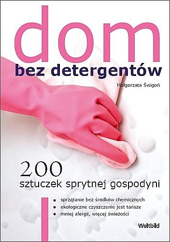 Dom bez detergentów - Małgorzata Świgoń