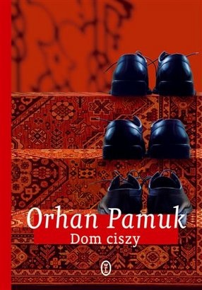 Dom ciszy - Orhan Pamuk