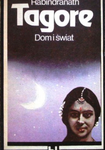 Dom i świat - Rabindranath Tagore