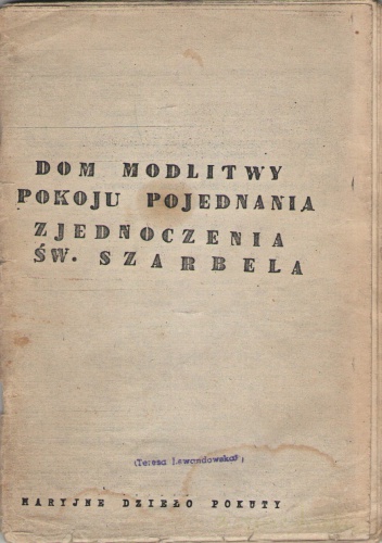 Dom modlitwy, pokoju, pojednania, zjednoczenia św. Charbela.