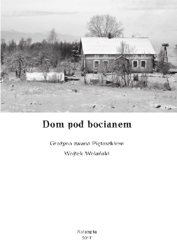 Dom pod bocianem - Wojciech Wolański, Grażyna Wolańska