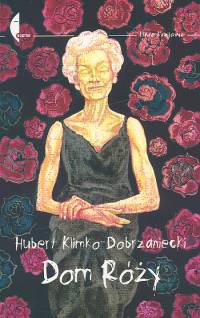 Dom róży. Krýsuvík - Hubert Klimko-Dobrzaniecki