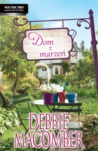 Dom z marzeń - Debbie Macomber
