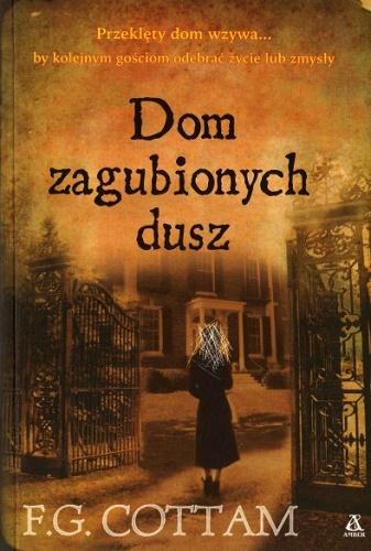 Dom zagubionych dusz - Francis Cottam