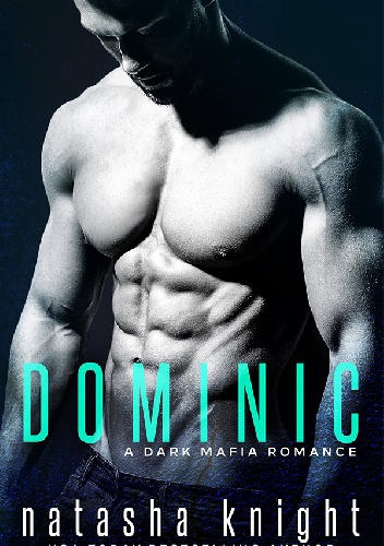 Dominic - Natasha Knight