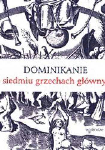Dominikanie o siedmiu grzechach głównych