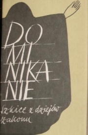 Dominikanie. Szkice z dziejów zakonu - praca zbiorowa, Marcin Babraj OP