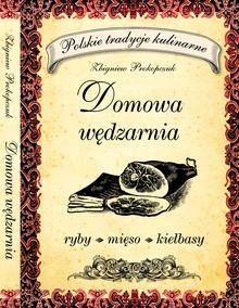 Domowa Wędzarnia - Zbigniew Prokopczuk