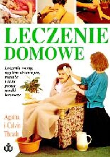 Domowe leczenie - Calvin Thrash, Agatha Thrash