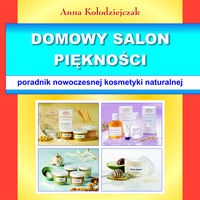 Domowy salon piękności - Anna Kołodziejczak