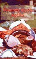 Domowy wyrób wędlin - Jerzy Czapok