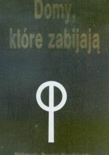 Domy, które zabijają - Roger de Lafforest