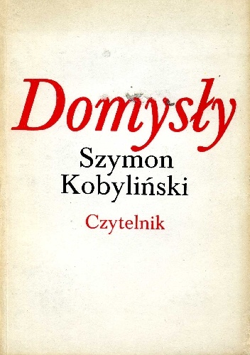 Domysły - Szymon Kobyliński