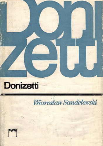 Donizetti - Wiarosław Sandelewski