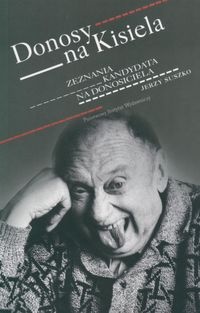 Donosy na Kisiela - Jerzy Suszko