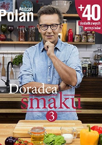 Doradca smaku 3 - Andrzej Polan
