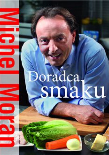 Doradca smaku - Michel Moran