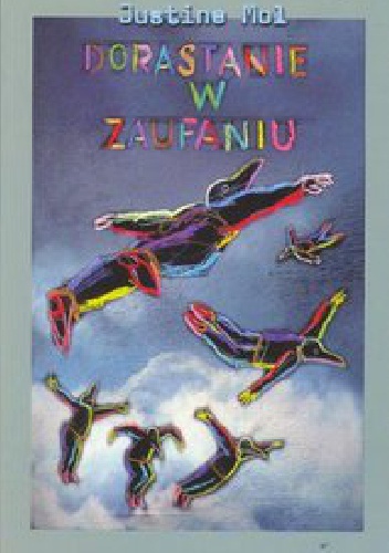 Dorastanie w zaufaniu - Justine Mol