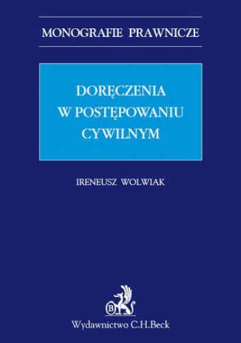 Doręczenia w postępowaniu cywilnym - Wolwiak Ireneusz