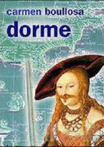 Dorme - Carmen Boullosa