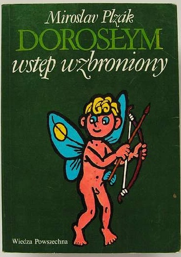 Dorosłym wstęp wzbroniony - Miroslav Plzák