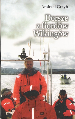 Dorsze z fiordów Wikingów - Andrzej Grzyb