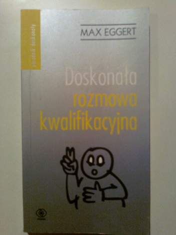 Doskonała rozmowa kwalifikacyjna - Max Eggert