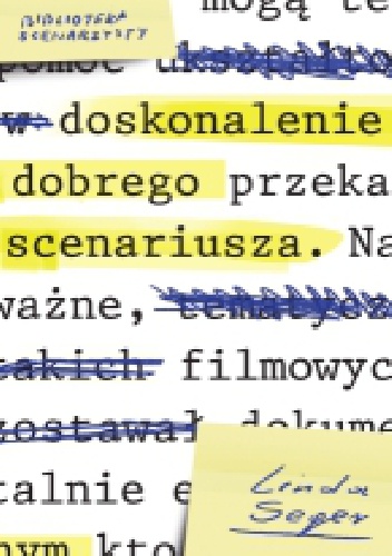 Doskonalenie dobrego scenariusza - Linda Seger