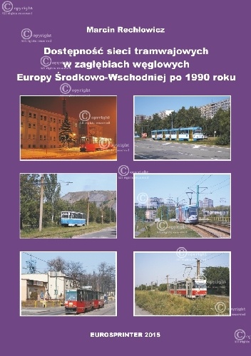 DOSTĘPNOŚĆ SIECI TRAMWAJOWYCH W ZAGŁĘBIACH EUROPY - Marcin Rechłowicz