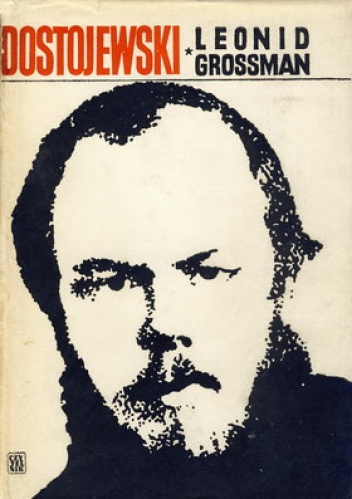 Dostojewski - Leonid Grossman