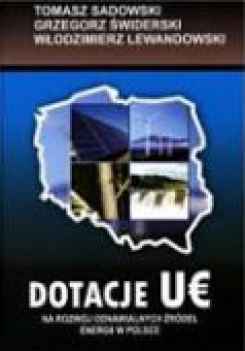 Dotacje UE na rozwój odnawialnych źródeł energii w Polsce - praca zbiorowa