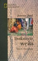 Dotknięcie węża. Strach i fascynacja - Jeremy Seal