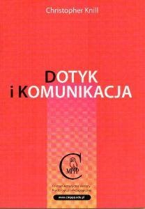 Dotyk i komunikacja. Podręcznik - Christopher Knill