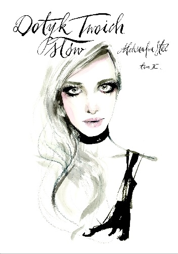 Dotyk Twoich słów II - Aleksandra Steć