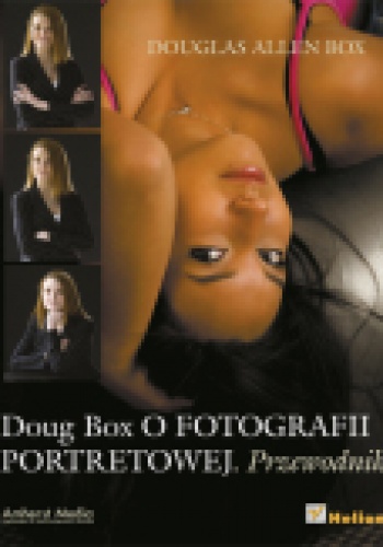 Doug Box o fotografii portretowej. Przewodnik - Douglas Allen Box