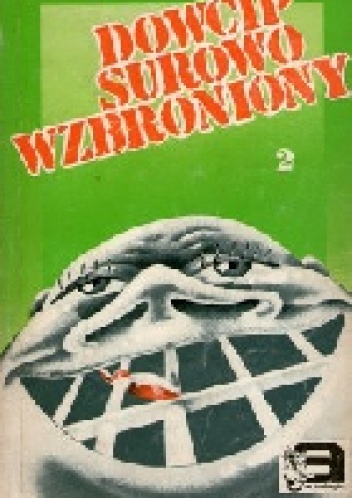 Dowcip surowo wzbroniony. Antologia polskiego dowcipu politycznego tom 2 - Violetta Syguła-Gregorowicz, Małgorzata Waloch