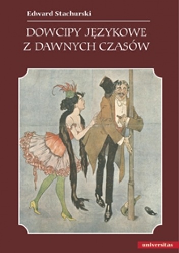 Dowcipy językowe z dawnych czasów - Edward Stachurski