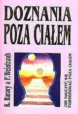 Doznania poza ciałem - Keith Harary, Pamela Weintraub