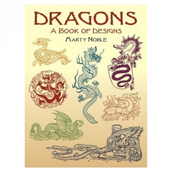 Dragons A Book of Designs - Marty Noble
