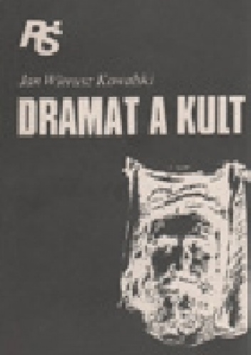 Dramat a kult - Jan Wierusz Kowalski