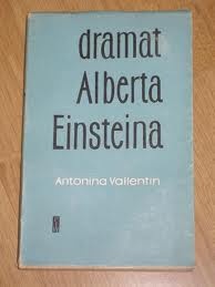Dramat Alberta Einsteina - Antonina Vallentin