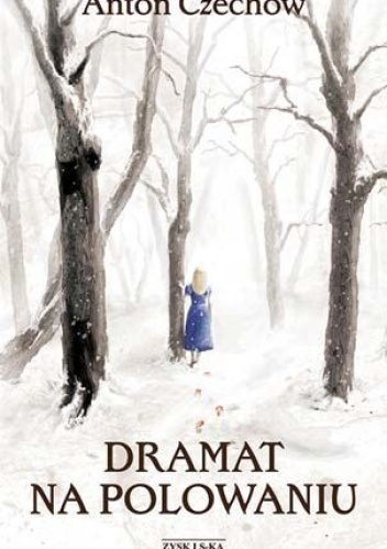 Dramat na polowaniu - Antoni Czechow