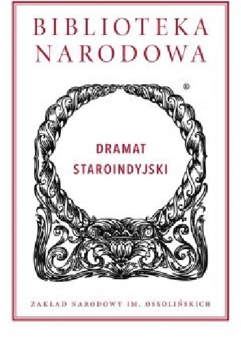 Dramat staroindyjski - Bhāsa,  Kālidāsa