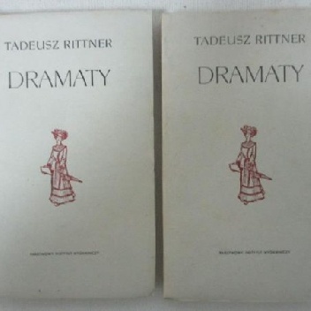 Dramaty t.1i2 - Tadeusz Rittner